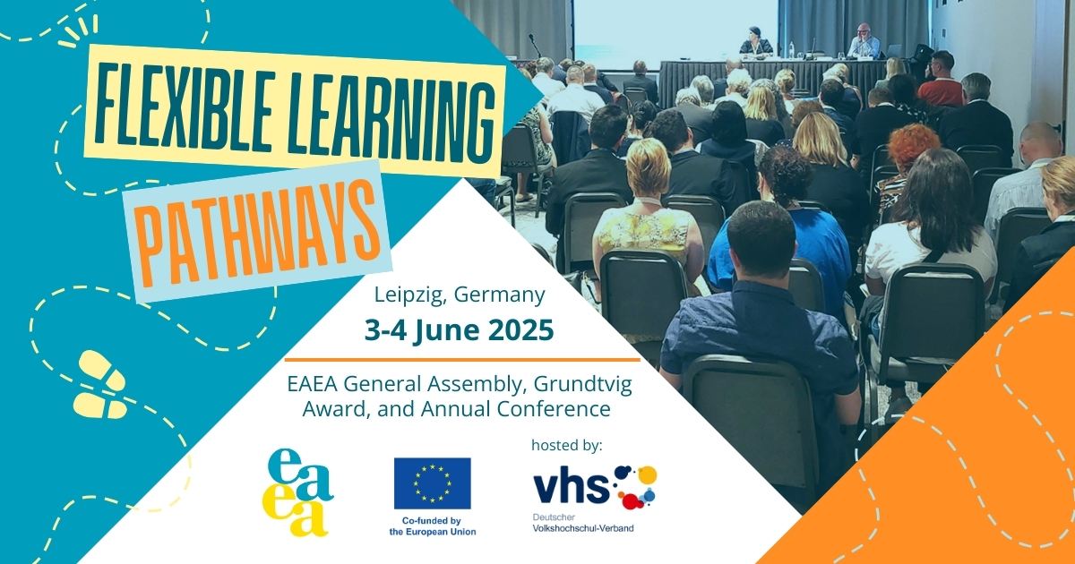 Flexible Learning pathways. Leipzig, Germany 3-4 June 2025. EAEA General Assembly, Grundtvig Award, and Annual Conference. Image of people sitting in a conference room. Logod from EAEA, VHS and Erasmus+ programme