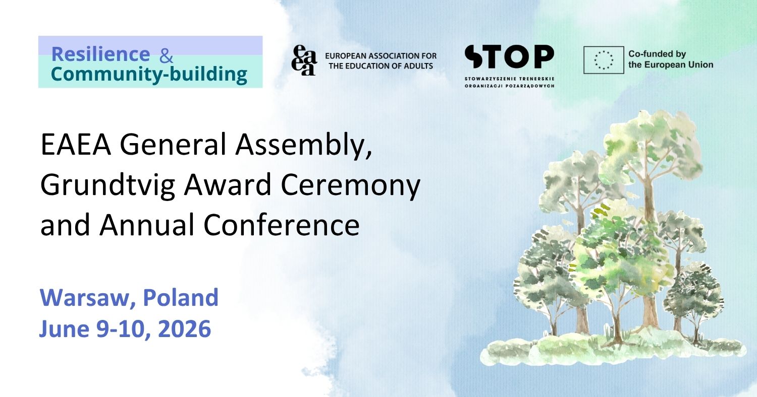 Resilience and Community-Building. EAEA General Assembly, Grundtvig Award Ceremony and Annual Conference. Warsaw, Poland, June 9-10, 2026. Image of a tree. Logos of EAEA, STOP and Co-funded by EU